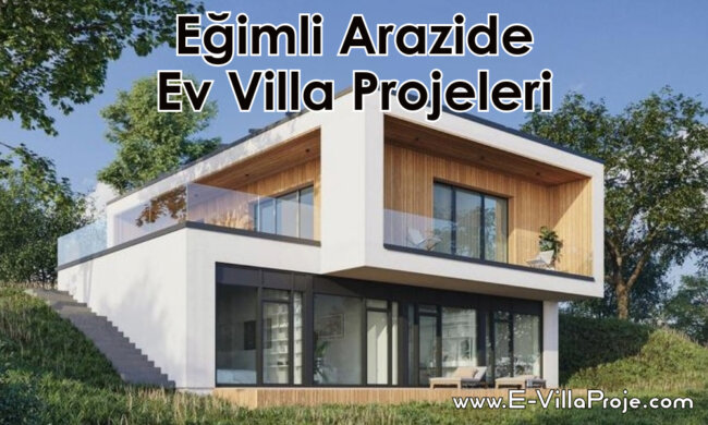 Eğimli Arazide Ev Villa Projeleri